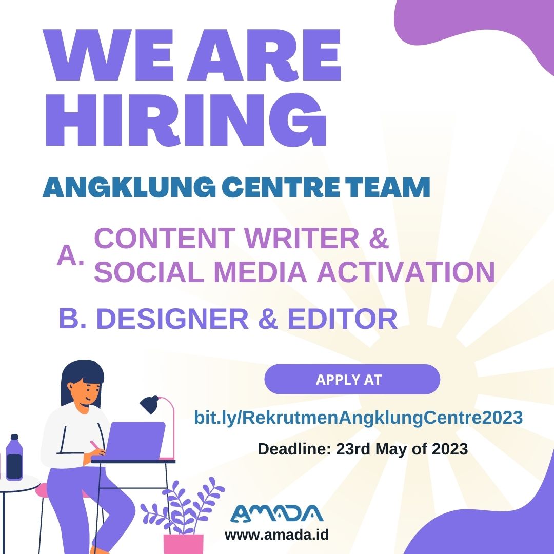 WE ARE HIRING ANGKLUNG CENTRE TEAM